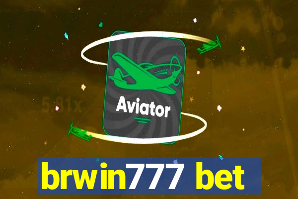 brwin777 bet